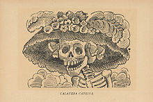 La Catrina- Jose G. Posada etching, 1910 Mexico