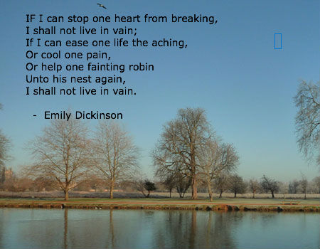 If I can stop one heart... by Emily Dickinson